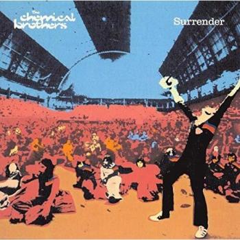 surrender - Chemical Brothers