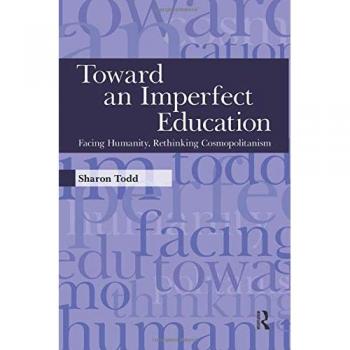 Toward an Imperfect Education