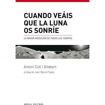 Cuando veáis que la Luna os sonríe. La mayor aventura de todos los tiempos