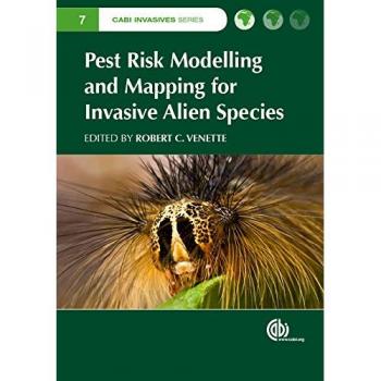 Pest Risk Modelling and Mapping for Invasive Alien Species