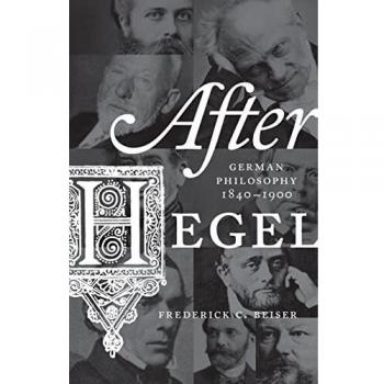 After Hegel: German Philosophy, 1840-1900