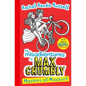 Misadventures of Max Crumbly 3: Masters of Mischief