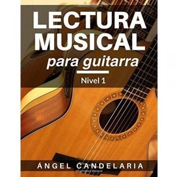Lectura Musical para Guitarra: Nivel 1: Volume 1