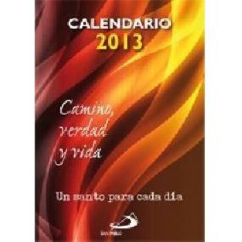 Calendario 2013 Camino, Verdad y Vida