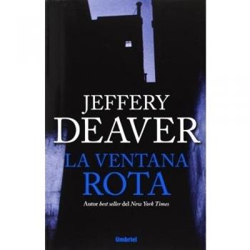 La ventana rota - Jeffery Deaver