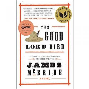 The Good Lord Bird: A Novel (National Book Award Winner) - Paperback
