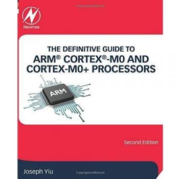 THE DEFINITIVE GUIDE TO ARM® CORTEX®M0 AND CORTEXM0+ PROCESSORS