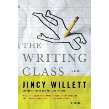 The Writing Class: A Creative Workshop Guide by Jincy Willett