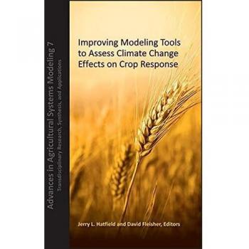 Improving Modeling Tools to Assess Climate Change Effects on Crop Response: 14