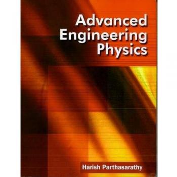 Advanced Engineering Physics: Theory and Practice