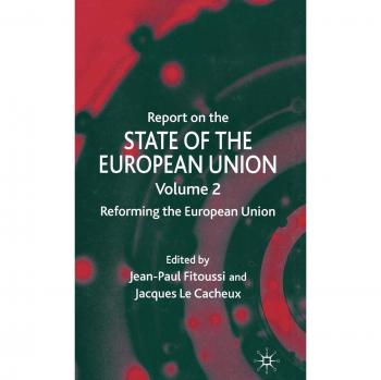 Report on the State of the European Union: Reforming the European Union: v. 2