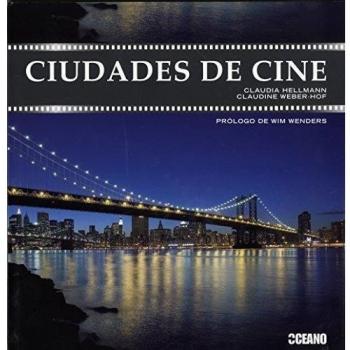Ciudades de cine: Las 18 urbes más conocidas del mundo del celuloide