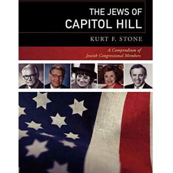 The Jews of Capitol Hill: A Comprehensive Guide to Jewish Congressional Members