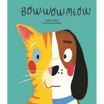 Bow Wow Meow - Blanca Lacasa;Gómez