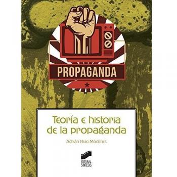 Teoría e historia de la propaganda: 7