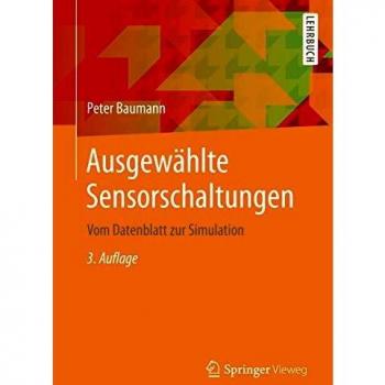 Ausgewählte Sensorschaltungen: Vom Datenblatt zur Simulation