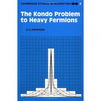 El Problema de Kondo para Fermiones Pesados (Estudios de Cambridge en Magnetismo, Volumen 2)