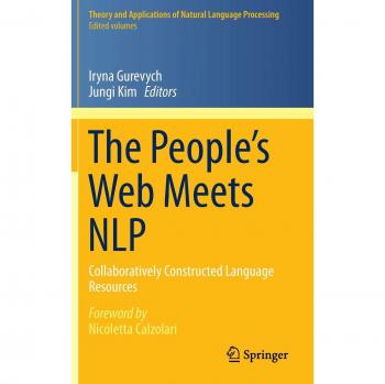 The People’s Web Meets NLP: Collaboratively Constructed Language Resources