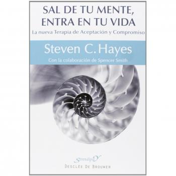 Sal De Tu Mente, Entra En Tu Vida: La nueva Terapia de Aceptación y Compromiso: 177
