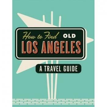 How To Find Old Los Angeles