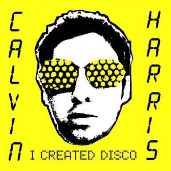 Calvin Harris - I Created Disco (180g Black Vinyl Double LP)