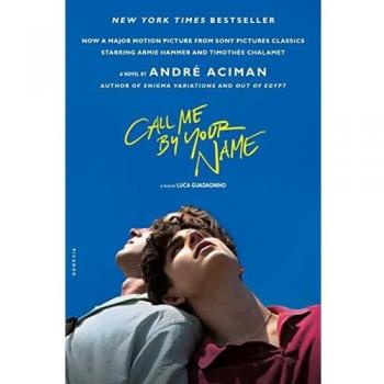 Call Me by Your Name: A Novel