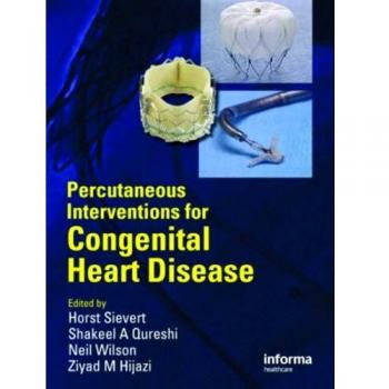 Percutaneous Interventions for Congenital Heart Disease
