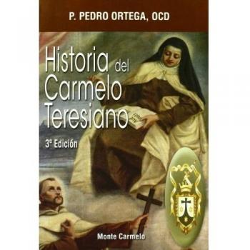 Historia del Carmelo Teresiano