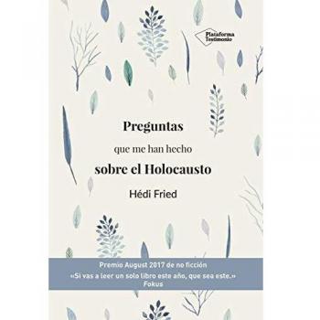 Preguntas que me han hecho sobre el Holocausto