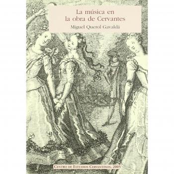 Musica En La Obra Cervantes, La