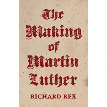 The Making of Martin Luther