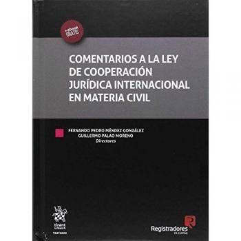 Comentarios a la ley de Cooperación Jurídica Internacional en Materia Civil