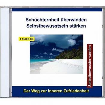 Schüchternheit überwinden Selbstbewusstsein stärken - Selbstbewusster werden