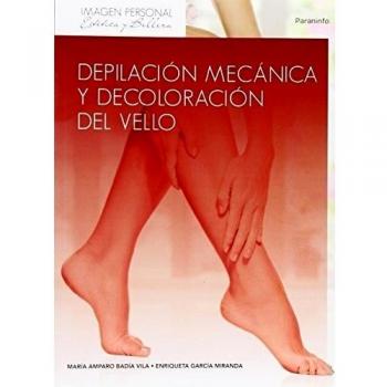 Depilación mecánica y decoloración del vello