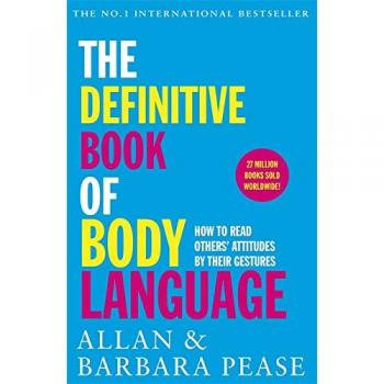 The Ultimate Guide to Understanding Body Language: Decode Gestures and Attitudes
