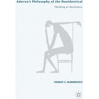 Adorno's Philosophy of the Nonidentical: Thinking as Resistance
