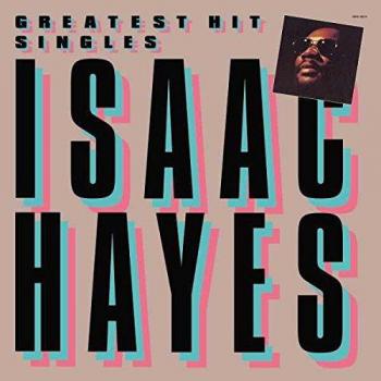 Isaac Hayes Greatest Hit Singles - 180gm 2017 UK vinyl LP 0888072357754