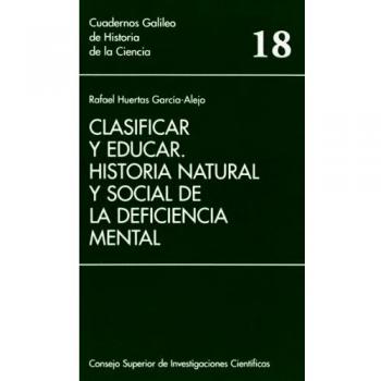 Clasificar y educar: historia natural y social de la deficiencia mental