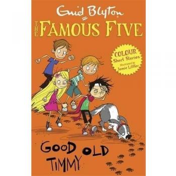 Cuentos Cortos a Color de los Cinco: Buen Viejo Timmy - Libro de Enid Blyton
