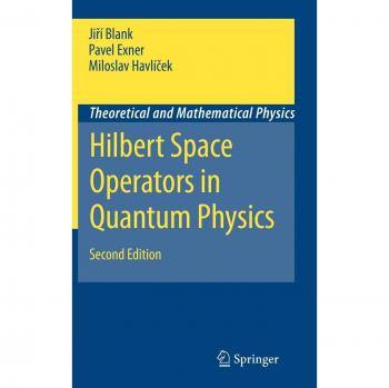 Hilbert Space Operators in Quantum Physics