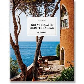 Great Escapes: Mediterranean. The Hotel Book. 2020 Edition