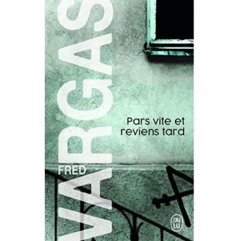 Pars Vite et Reviens Tard: A Commissioner Adamsberg Mystery (Pocket Edition)