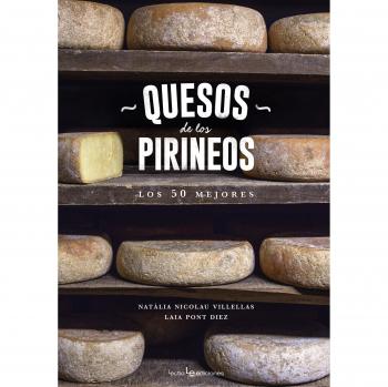 Quesos de los Pirineos. Los 50 mejores: 3 - Natàlia, Nicolau Villellas/laia, Pont Diez