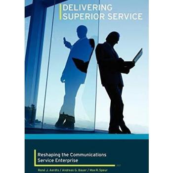 Libro de tapa blanda Ofreciendo un Servicio Superior: Transformando la Empresa de Servicios de Comunicaciones