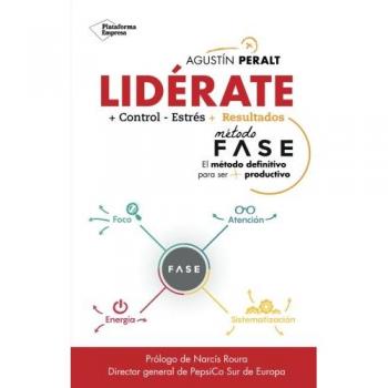 Lidérate: Método FASE - El Método definitivo para ser más productivo