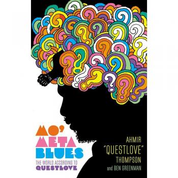 Mo' Meta Blues: The World According to Questlove