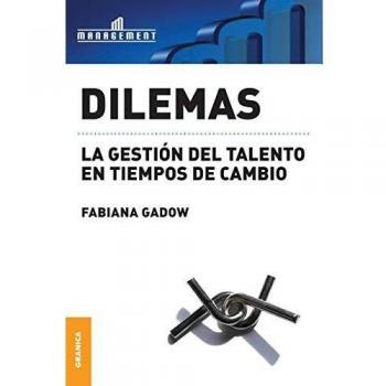 Dilemas: La gestión del talento en tiempos de cambio (Tapa blanda) - SIN COLECCIÓN