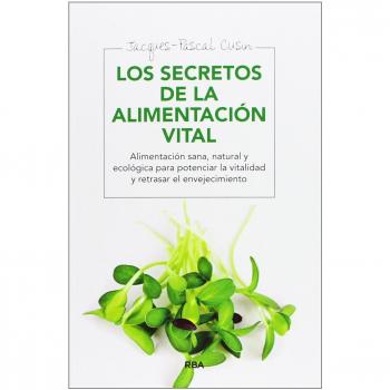 Los secretos de la alimentación vital