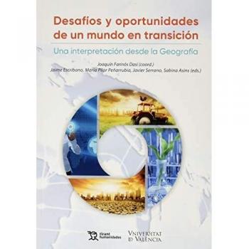 Desafíos y oportunidades de Un Mundo En Transición: Una interpretación desde la Geografía