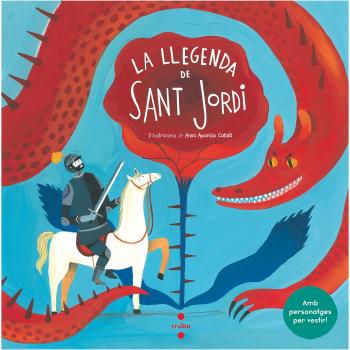 La llegenda de Sant Jordi amb personatges per vestir - FONT I FERRÉ, NÚRIA